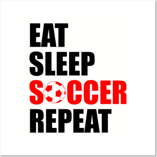 eat sleep soccer repeat Posters and Art